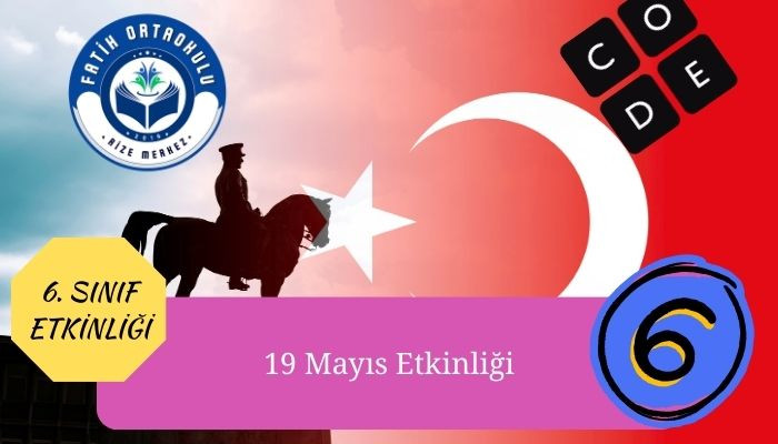 19 Mayıs Etkinlikleri, 6. Sınıf